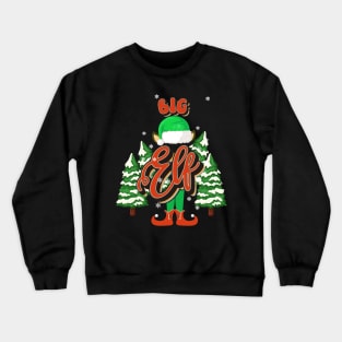 BIG ELF CHRISTMAS Crewneck Sweatshirt